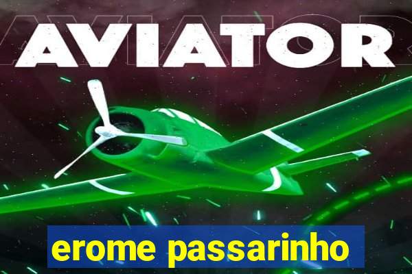 erome passarinho